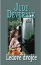 Deveraux : Ledové dvojče Deveraux : Ledové dvojče