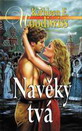 Woodiwiss: Navěky Tvá