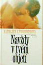Woodiwiss: Navždy v tvém objetí Woodiwiss: Navždy v tvém objetí