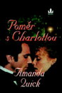 Quick: Poměr s Charlottou '05