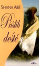 Abé: Příslib deště